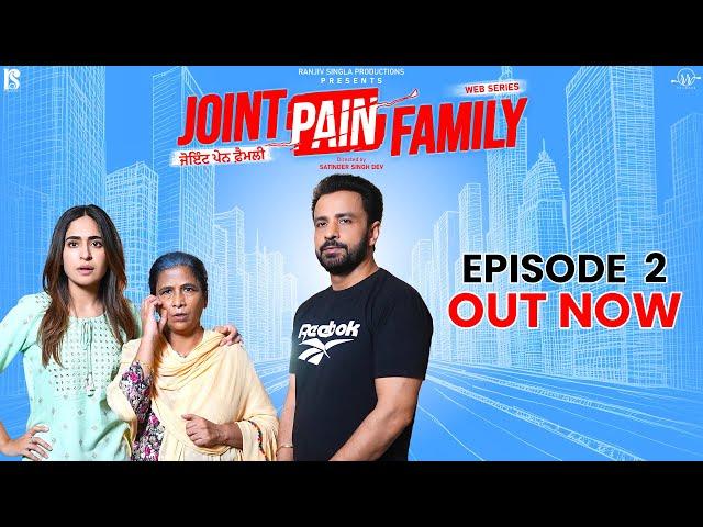 Joint Pain Family | Episode 02 | Baapu Saada Gum Ho Gaya | Punjabi Web Series 2024 | Rajiv Thakur