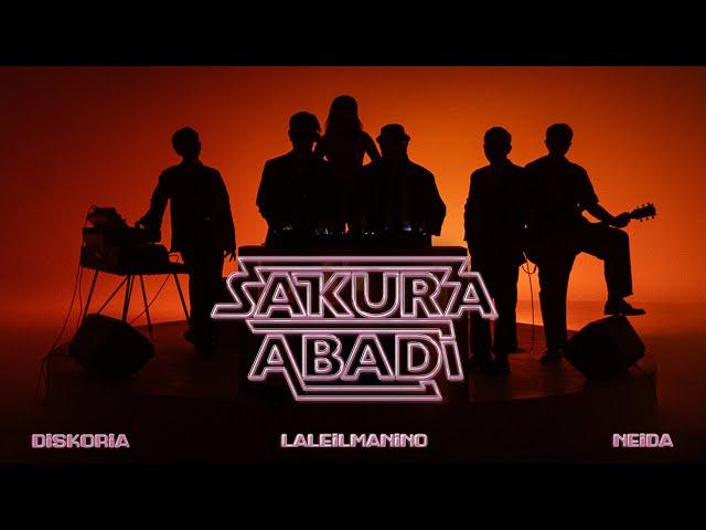 DISKORIA bersama LALEILMANINO & NEIDA — SAKURA ABADI (Official Music Video)