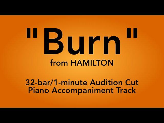 "Burn" from Hamilton - 32-bar/1-minute Audition Cut Piano Accompaniment