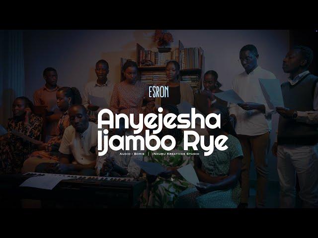 Anyejesha Ijambo Rye | Esron