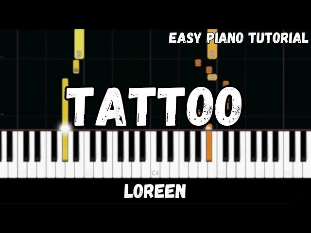 Loreen - Tattoo (Easy Piano Tutorial)