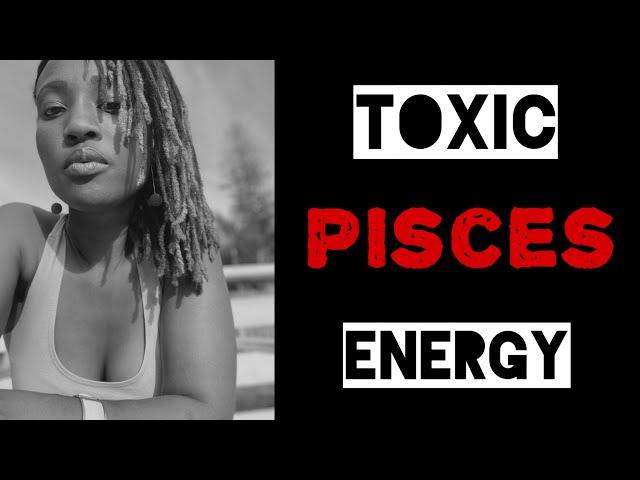 ️ Understanding Toxic ️ Pisces ️ Energy // Astrology #astrology #Pisces