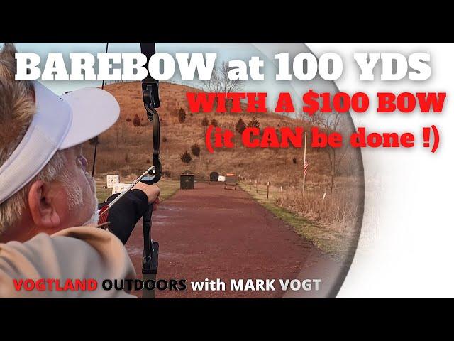 2023   VOGTLAND OUTDOORS   BAREBOW AT 100 with $100 BOW