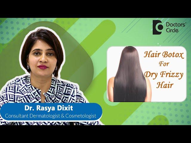 HAIR BOTOX TREATMENT for Dry Damaged Hair #haircare #hairtips  - Dr. Rasya Dixit | Doctors' Circle