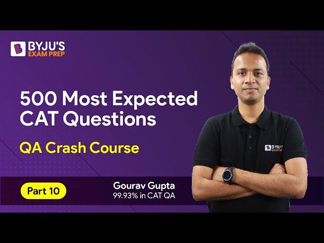 CAT 2023 Preparation | 500 Most Expected CAT Quant Questions | CAT Quantitative Aptitude | Part 10