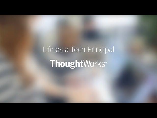 Life as a Technical Principal at ThoughtWorks