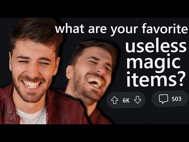 "What's your favourite useless magic item?"