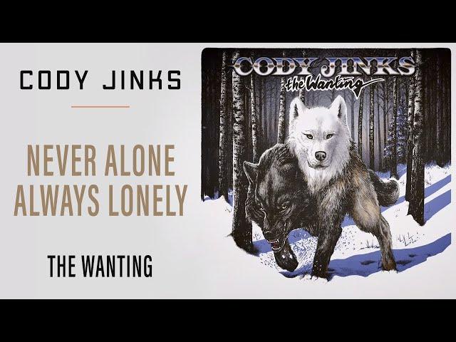 Cody Jinks - Never Alone Always Lonely (Official Audio)