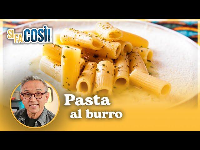 Pasta al burro - Si fa così | Chef BRUNO BARBIERI