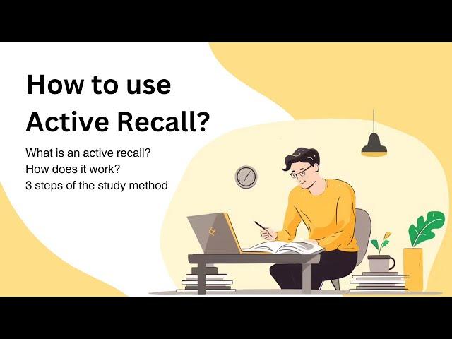 How to Use ACTIVE RECALL Study Method?