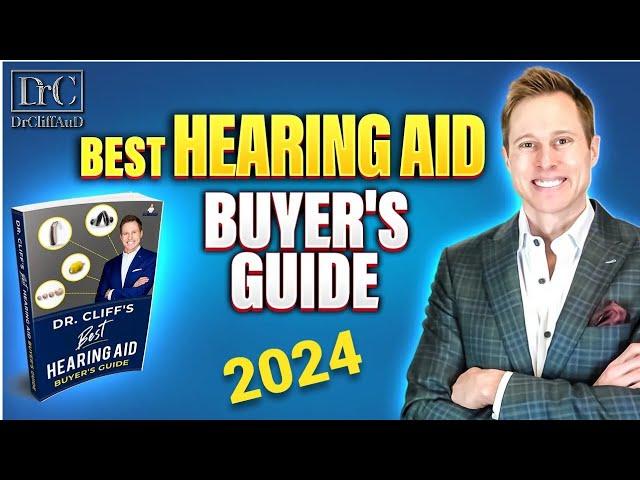 Dr. Cliff's Best Hearing Aid Buyer's Guide 2024