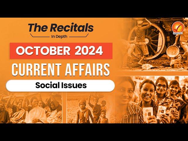 October Current Affairs 2024: Social Issues | Monthly Current Affairs Recital | Vajiram And Ravi