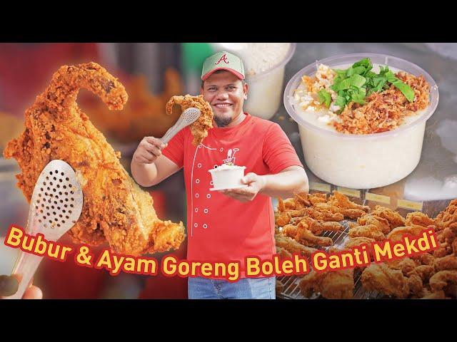 Ayam Goreng & Bubur Tepi Jalan Paling SEDAP Boleh Kalahkan Mekdi!