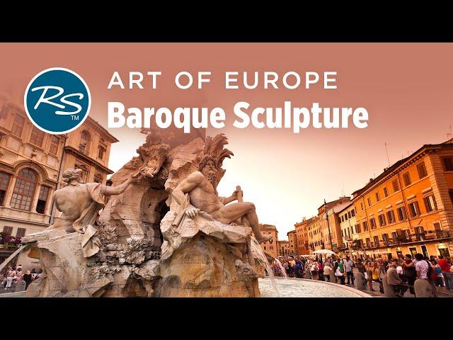 Art of Europe: Baroque Sculpture — Rick Steves Art Bite