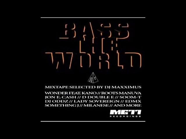 Bass the World - Mixtape Selected by DJ Maxximus