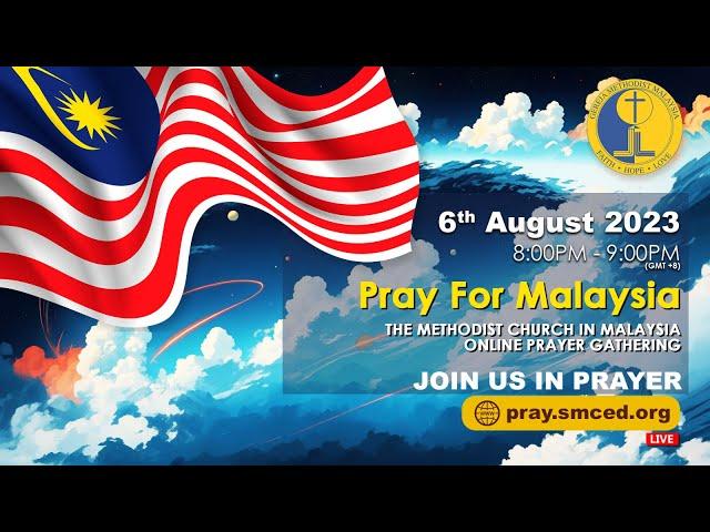 The Methodist Church in Malaysia : Pray For Malaysia