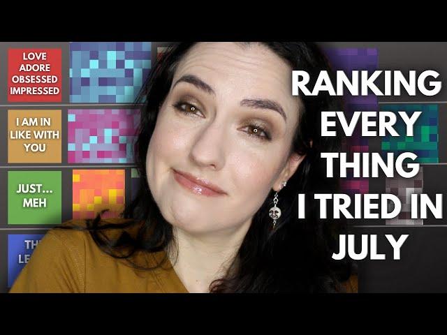 Ranking all the new makeup I tried in July!