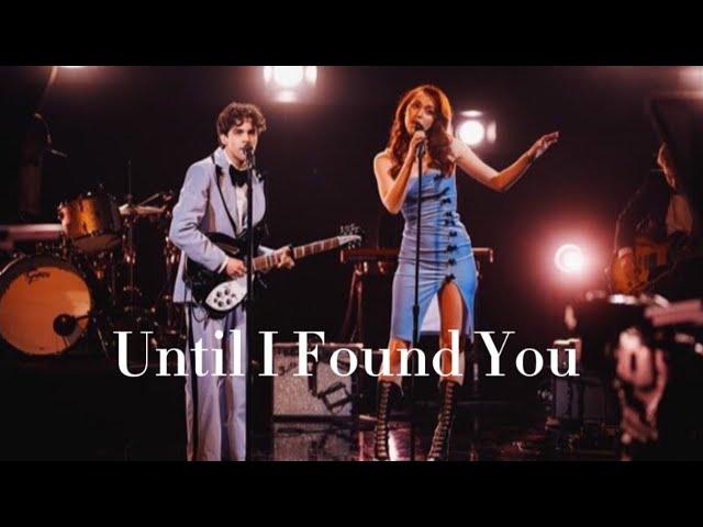 Until I Found You (Em Beihold Version)[performance lyrics]