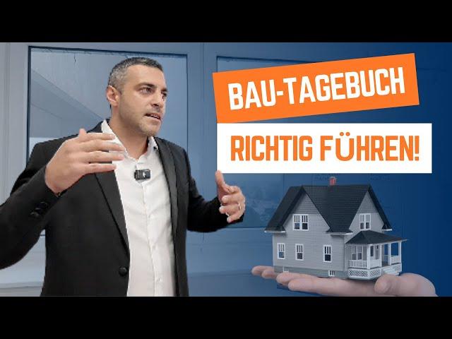 Bautagebuch richtig führen – So schützt du dein Bauprojekt vor teuren Fehlern!