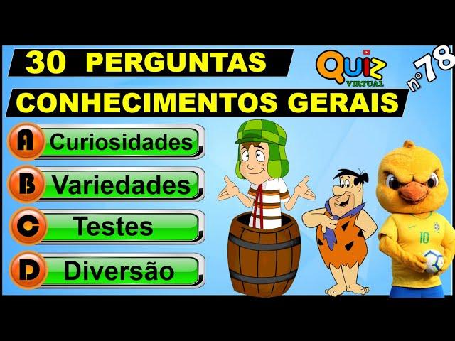 QUIZ VIRTUAL 78 - Perguntas de Conhecimentos Gerais com respostas | Múltipla escolha.