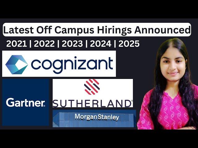 Off campus Hiring| Fresher, Experience | Latest Off Campus Hiring | Off Campus Drive | Fresher Jobs