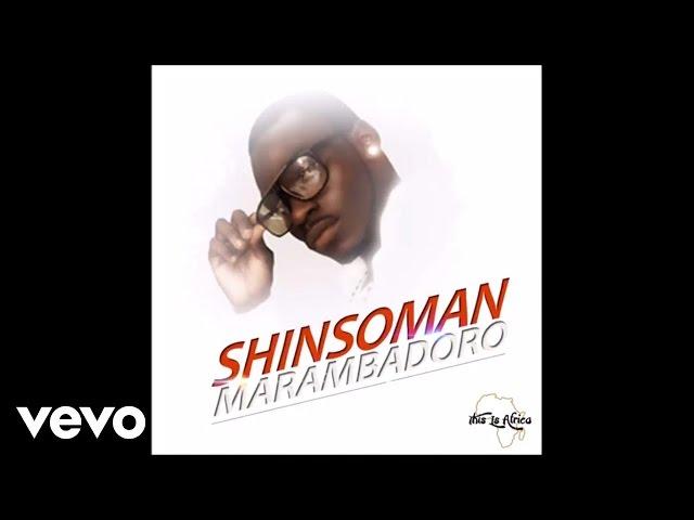 Shinsoman - Marambadoro (Musarase Doro) (Official Audio)