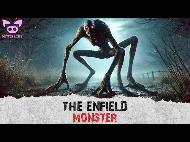 The Enfield Monster