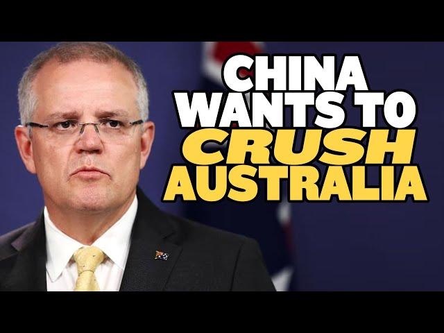 China Is Trying to Crush Australia