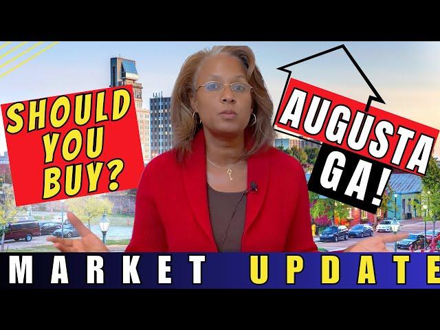 Augusta, GA | Is Now the Time to Buy? October 2024 Market Insights