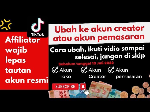 affiliator tiktok shop wajib lepas tautan akun resmi, lalu ubah ke no 2 atau no 3