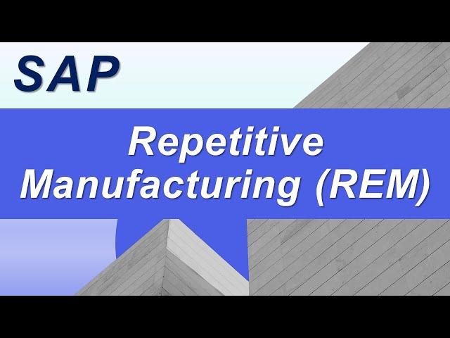 SAP Repetitive Manufacturing (REM) | #sapwithik | #sappp