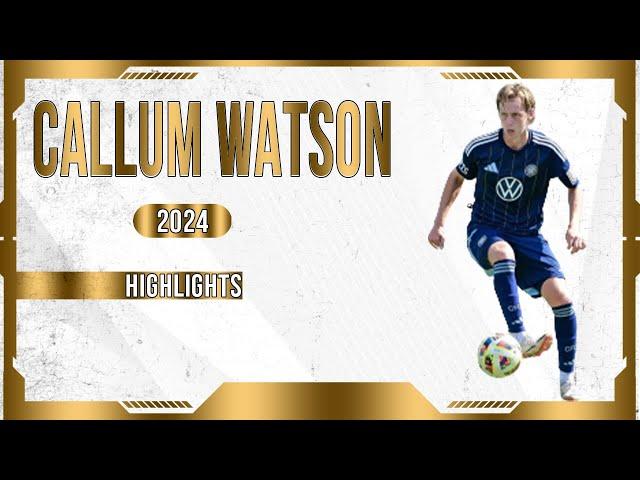 Callum Watson - 2024 Highlights