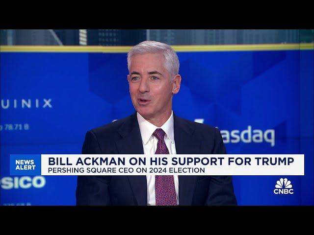 Bill Ackman: Trump is the only candidate that's talked about accelerating the growth of the country