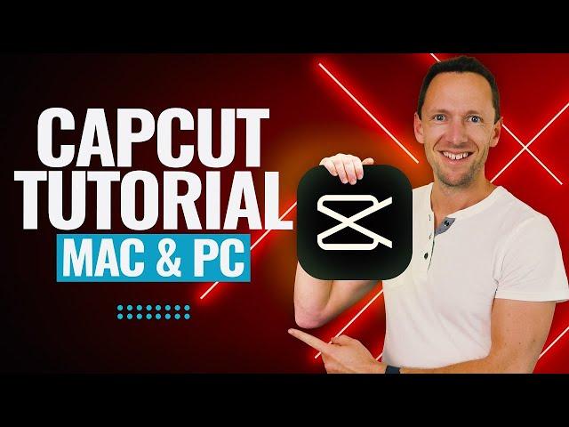 CapCut for PC & Mac - COMPLETE CapCut Video Editing Tutorial!