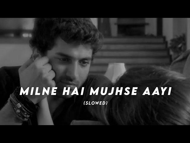 Milne Hai Mujhse Aayi - Aashiqui 2 (Slowed + Reverbed) Arijit Singh