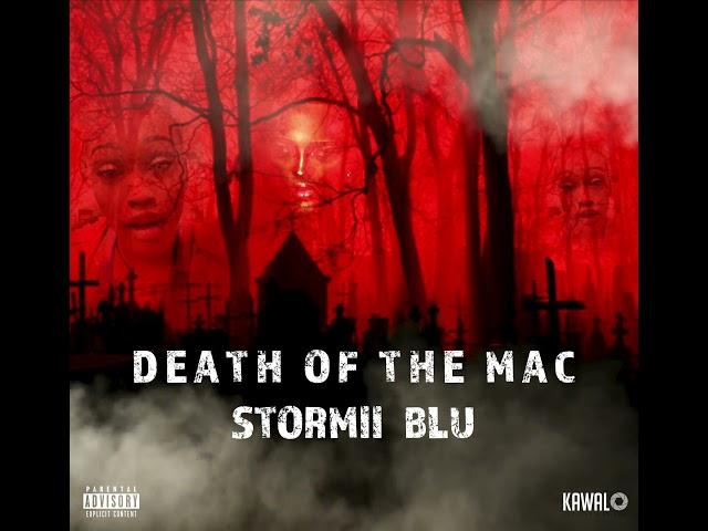 Stormii Blu- Death Of The Mac (PRINNY MAC DISS)