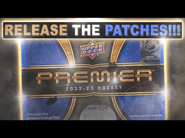  RELEASE THE PATCHES!!! *RELEASE DAY*  - 22/23 Upper Deck Premier Hobby Box - Hockey Card Break