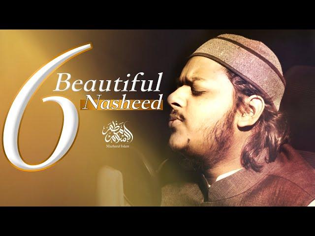 6 Beautiful Nasheed Playlist | Mazharul Islam | New Amaizing Nasheeds 2023