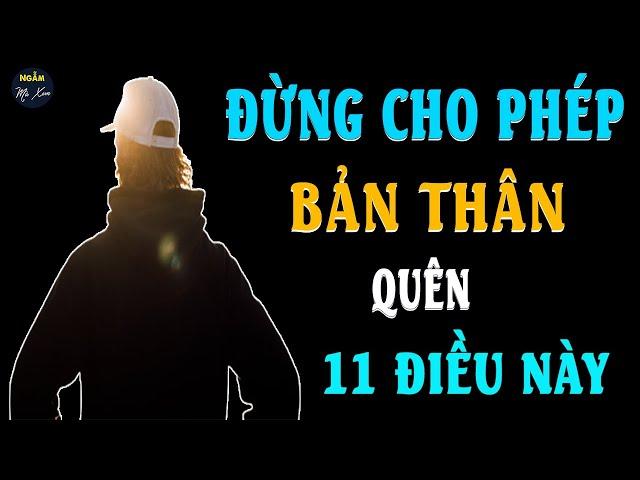 ĐỪNG CHO PHÉP BẢN THÂN QUÊN 11 ĐIỀU NÀY | Ngẫm Mà Xem