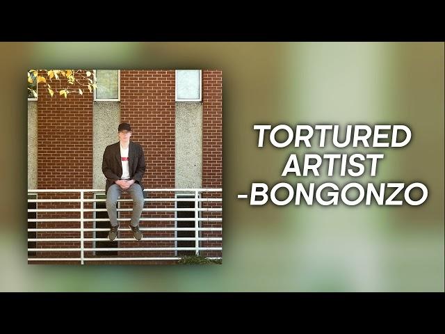 Bongonzo - Tortured Artist (Official Audio)