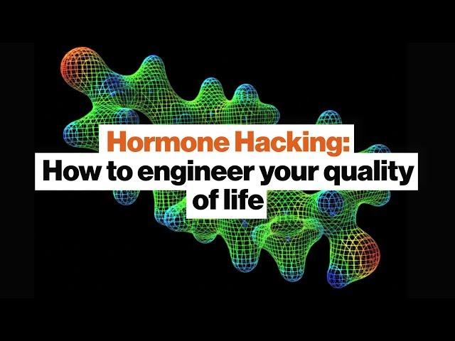 Hormone Hacking: How to engineer your quality of life | Dave Asprey