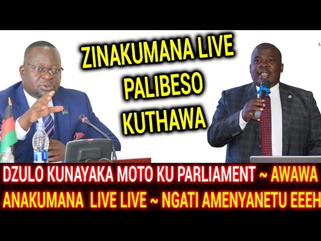 DZULO KUNAYAKA MOTO KU PARLIAMENT !! ANAKUMANA  LIVE ~ NGATI AMENYANETU NAMALOMBA NDI CHIMWENDO EEEH