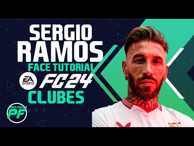 EA FC 24 SERGIO RAMOS FACE Pro Clubs CLUBES PRO Face Creation - CAREER MODE - LOOKALIKE SEVILLA