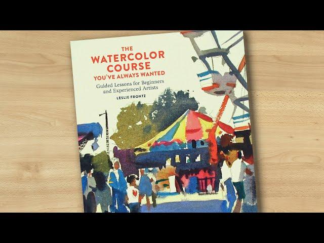 The Watercolor Course You've Always Wanted (book flip)