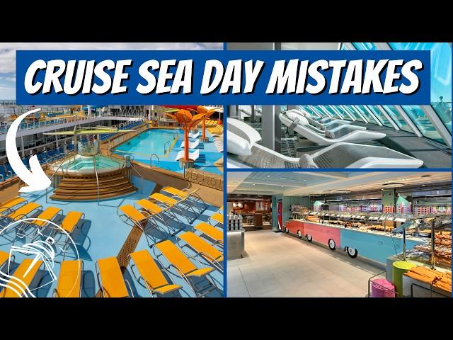 10 Sea Day Cruise Mistakes You Need To Avoid