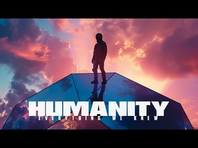 "HUMANITY: EVERYTHING WE KNEW" (entirely AI generated film trailer)