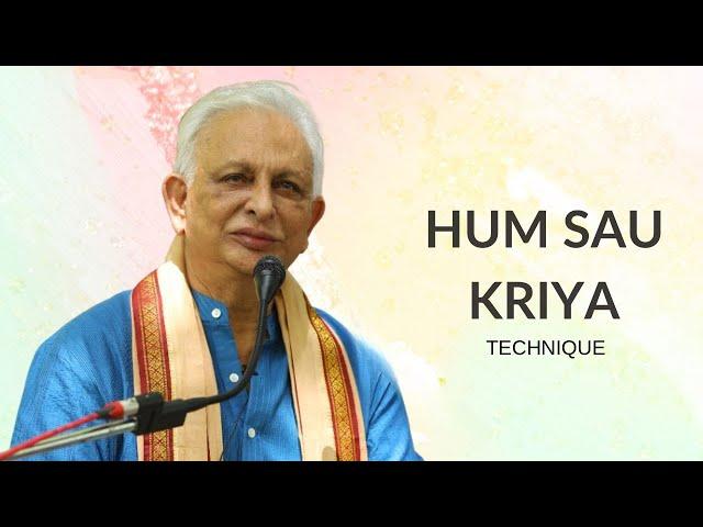 Hum Sau | A Kriya Technique | Sri M