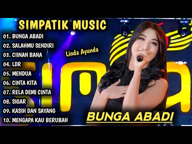 BUNGA ABADI, SALAHMU SENDIRI | DANGDUT KOPLO TERBARU | SIMPATIK MUSIC FULL ALBUM