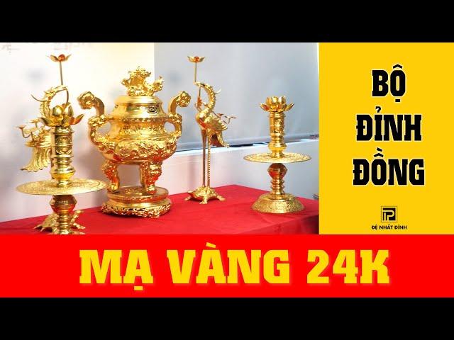 Ngỡ Ngàng Bộ Đỉnh Đồng 57 Dát Vàng 24k - Đệ Nhất Đỉnh