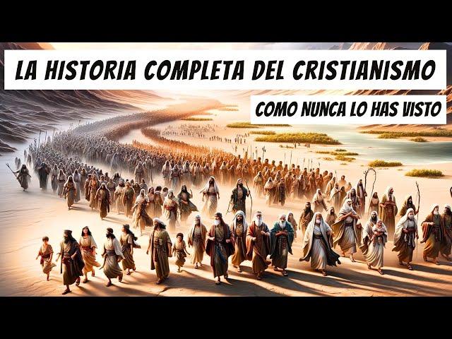 Toda la Historia del Cristianismo Como Nunca la Has Visto.